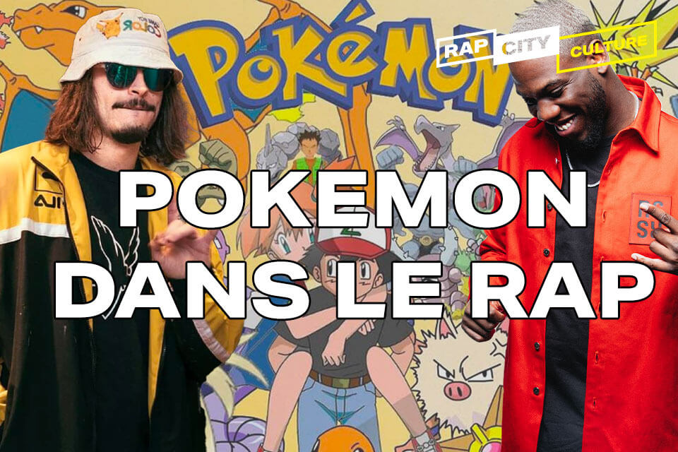 Quand les Pokémon envahissent le rap français - RapCity