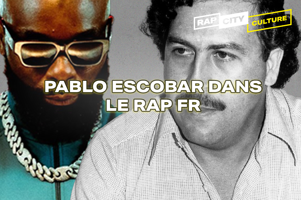 Pablo Escobar Gangster Prefere De Nos Rappeurs Rapcity