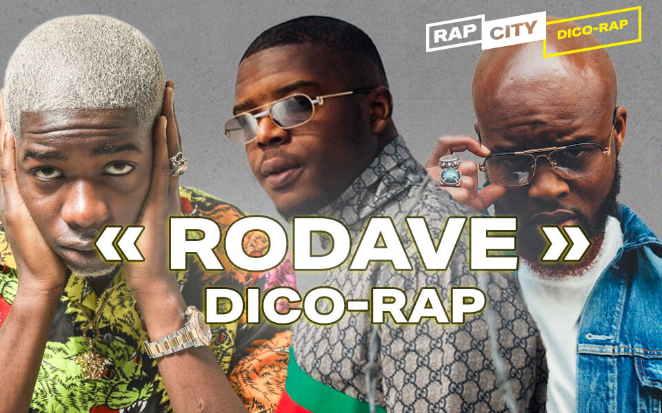 Rodave, ou regarder, surveiller ou observer avec style - RapCity