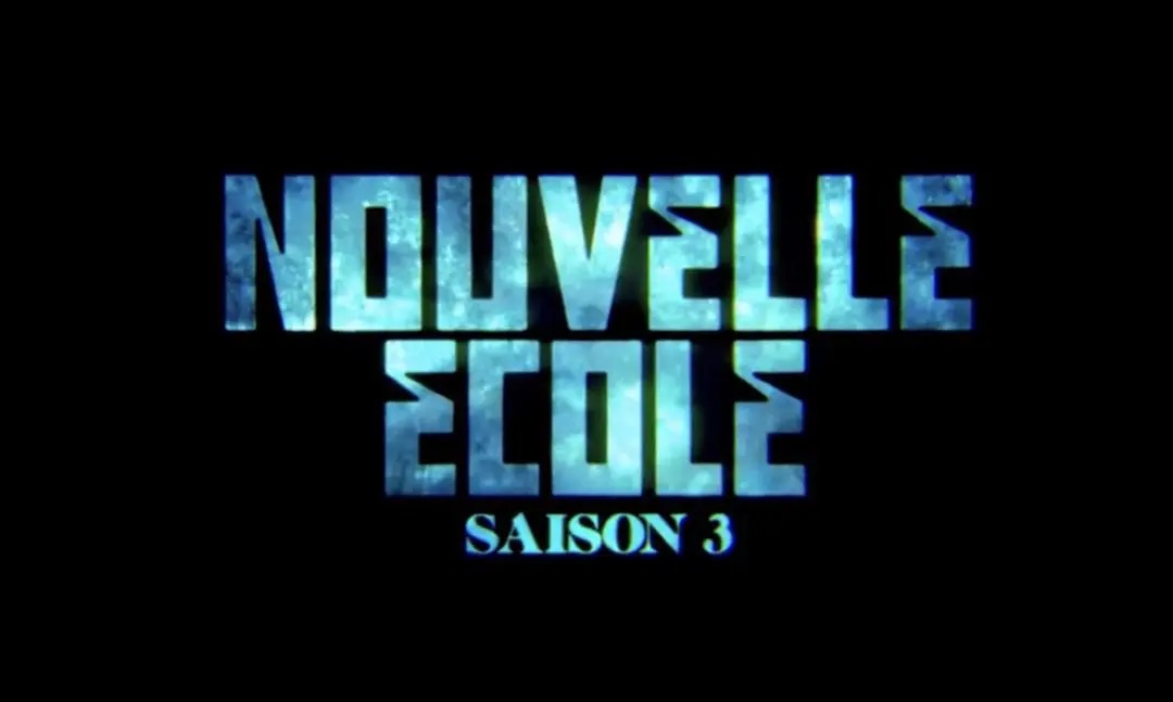 Ce que l'on sait sur la saison 3 de Nouvelle Ecole